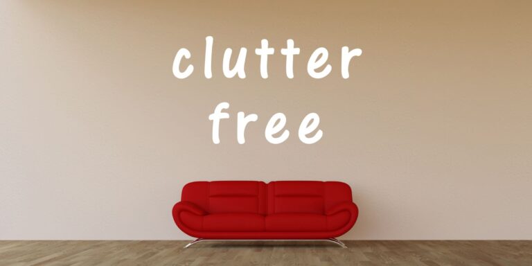 A Simple Guide to Achieve a Clutter-Free Home